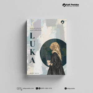 Sebuah Upaya Menyembuhkan Luka