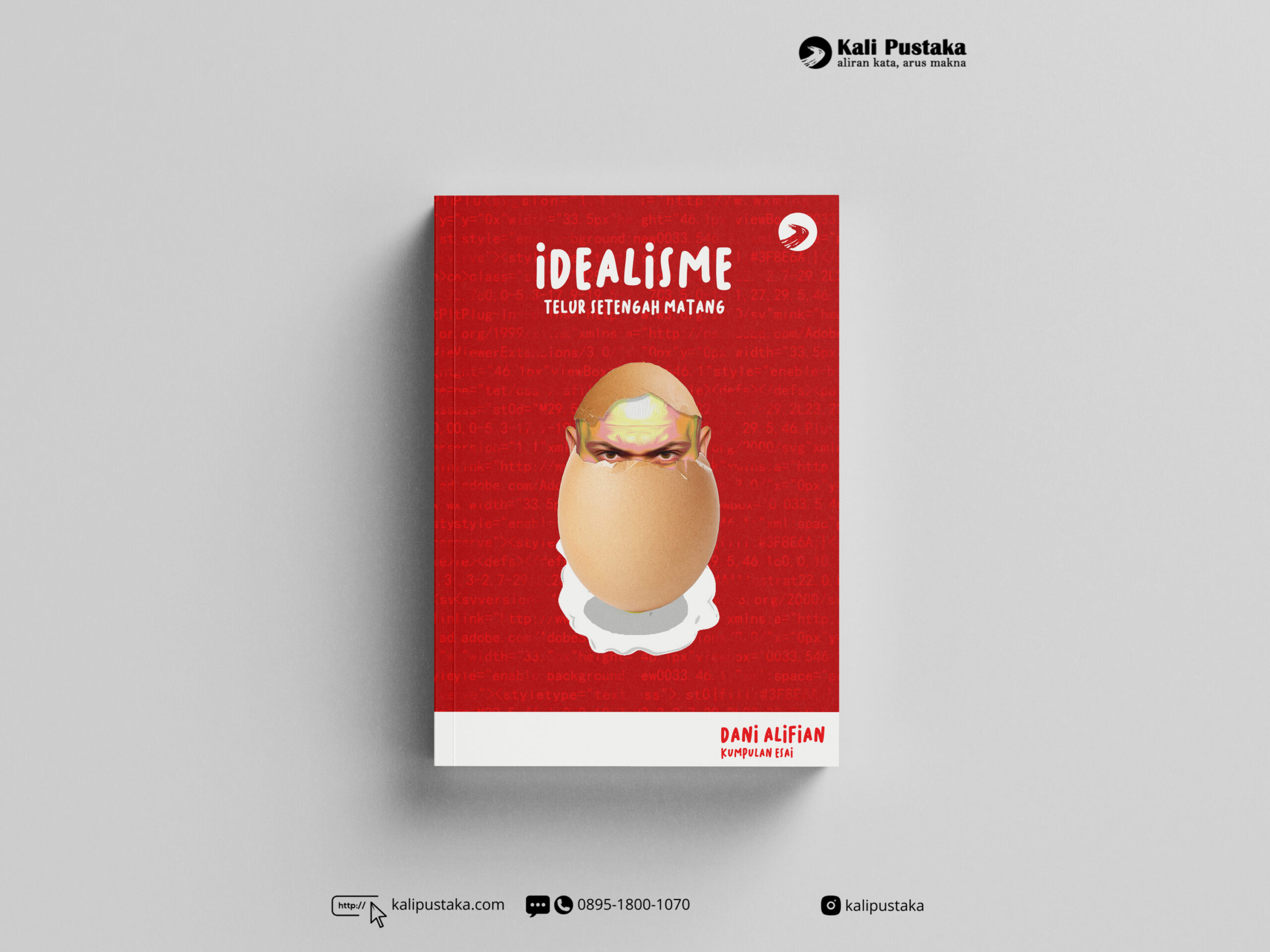 Idealisme Telur Setengah Matang