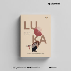 Luka: Lembaran Usang Kenangan yang Abadi